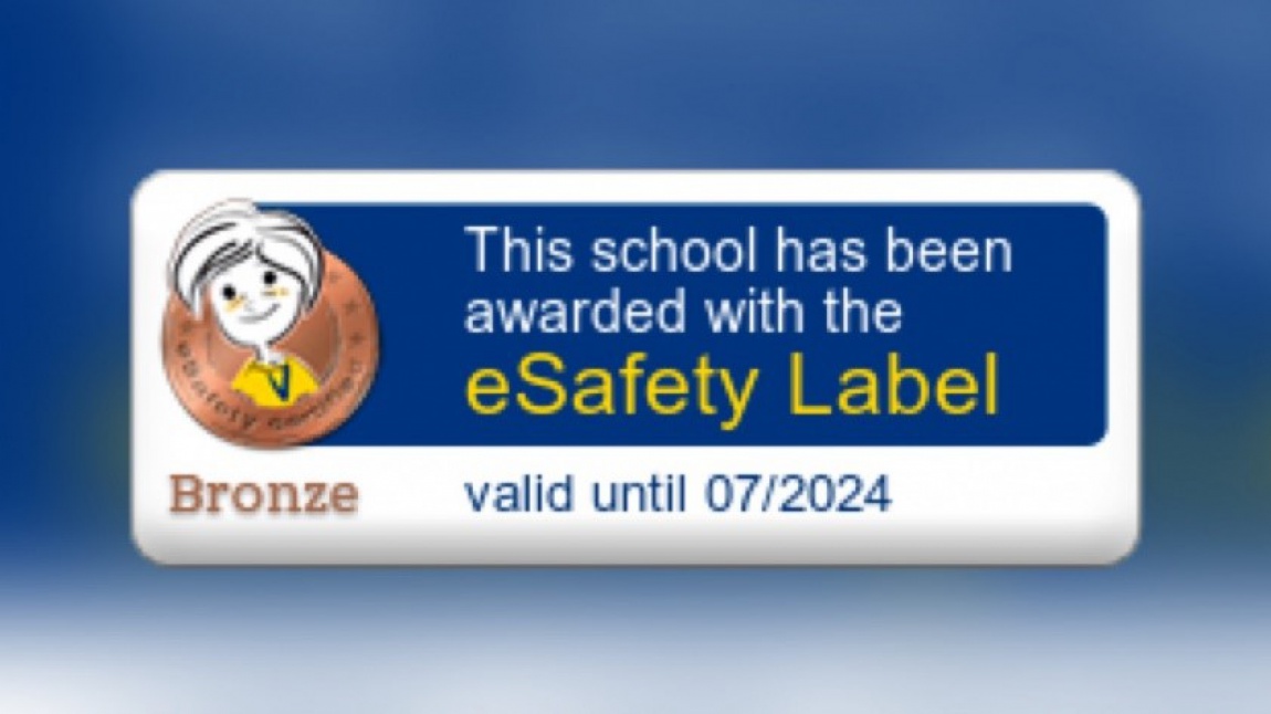 Okulumuz e Safety Label ( e Güvenlik Etiketi) Bronz Madalyasını Aldı